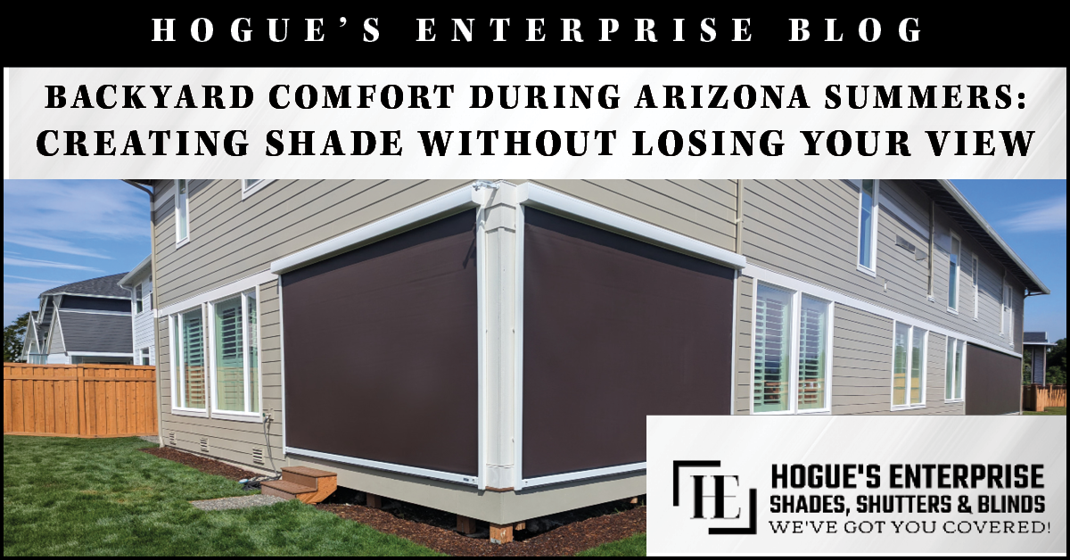 Backyard Comfort During Arizona Summers: Creating Shade Without Losing Your View