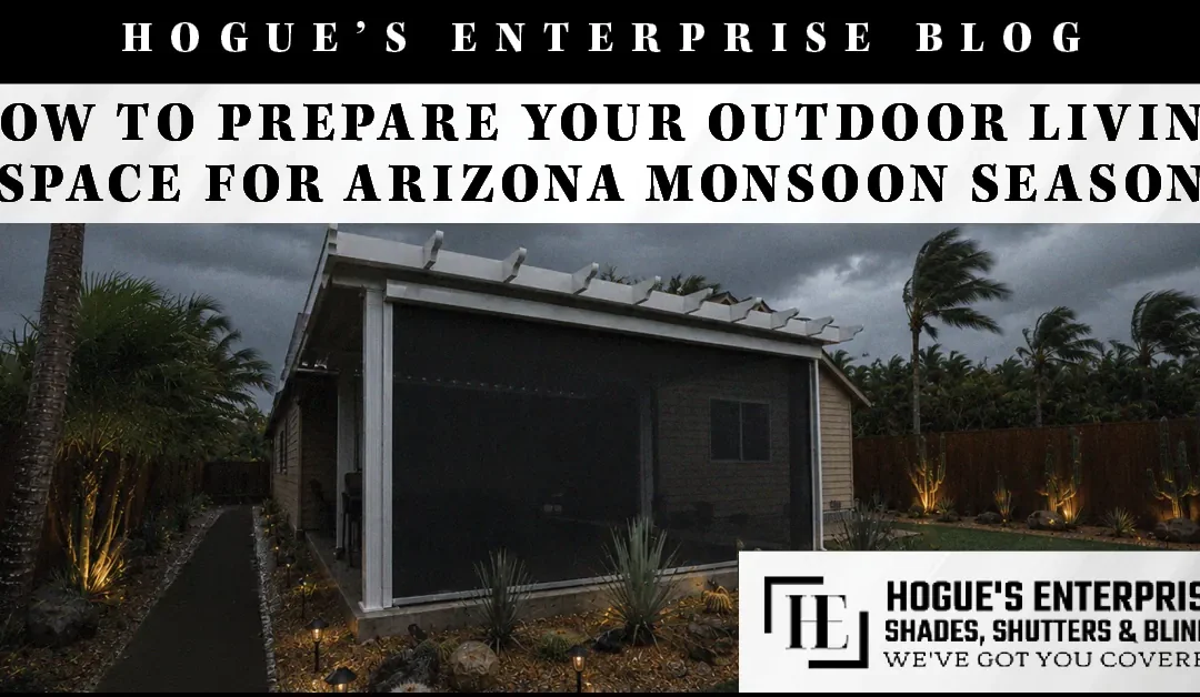 How To Prepare Your Outdoor Living Space for Arizona Monsoon Season